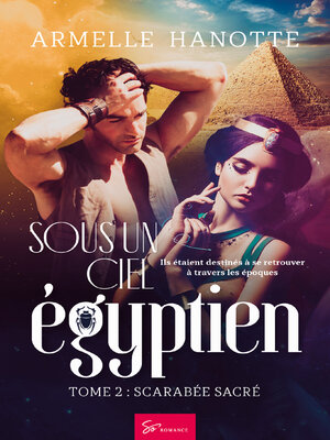 cover image of Sous un ciel égyptien--Scarabée sacré